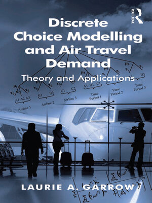 cover image of Discrete Choice Modelling and Air Travel Demand
